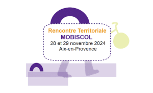 Rencontre territoriale Mobiscol 28 et 29 novembre 2024 Aix en Provence